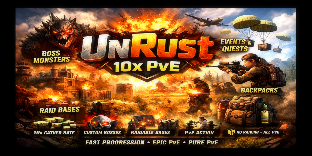 UnRust – 10x PvE | Bosses | Raid Bases | Quests | Events